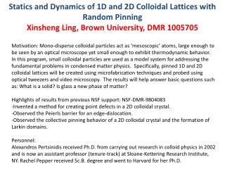 Statics and Dynamics of 1D and 2D Colloidal Lattices with Random Pinning
