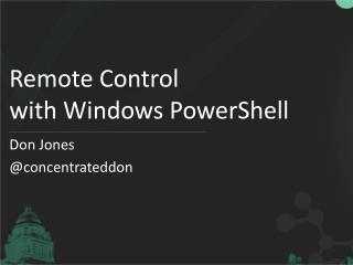 Remote Control with Windows PowerShell