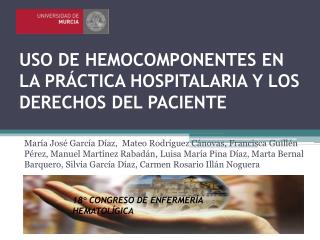 USO DE HEMOCOMPONENTES EN LA PRÁCTICA HOSPITALARIA Y LOS DERECHOS DEL PACIENTE