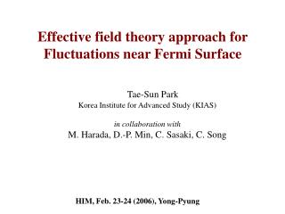 Tae-Sun Park Korea Institute for Advanced Study (KIAS) in collaboration with