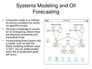 Systems Modeling and Oil Forecasting