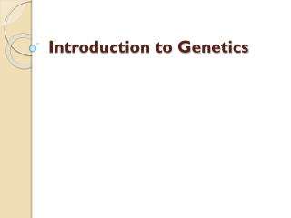 Introduction to Genetics