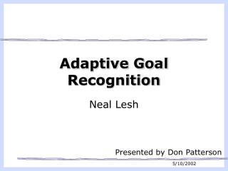 Adaptive Goal Recognition