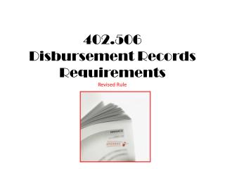 402.506 Disbursement Records Requirements