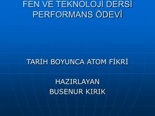 FEN VE TEKNOLOJİ DERSİ PERFORMANS ÖDEVİ