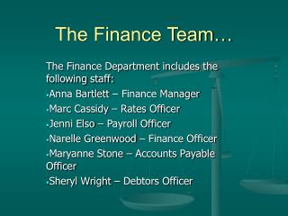 The Finance Team…