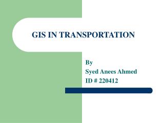 GIS IN TRANSPORTATION