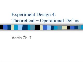 Experiment Design 4: Theoretical + Operational Def’ns