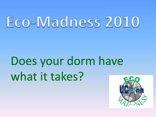 Eco-Madness 2010