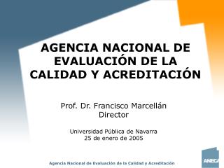 AGENCIA NACIONAL DE EVALUACIÓN DE LA CALIDAD Y ACREDITACIÓN