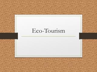 Eco-Tourism