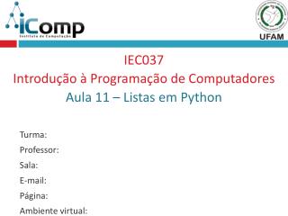 IEC037 Introdução à Programação de Computadores Aula 11 – Listas em Python