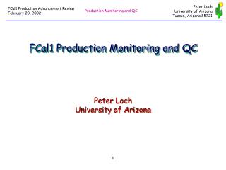 FCal1 Production Monitoring and QC