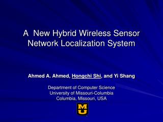 A New Hybrid Wireless Sensor Network Localization System