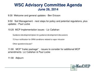 WSC Advisory Committee Agenda June 26, 2014 9:30  Welcome and general updates - Ben Ericson