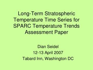 Long-Term Stratospheric Temperature Time Series for SPARC Temperature Trends Assessment Paper