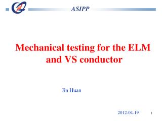 Mechanical testing for the ELM and VS conductor