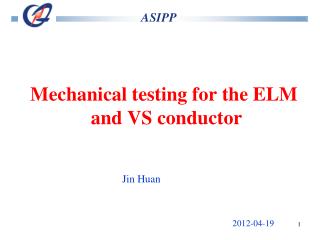 Mechanical testing for the ELM and VS conductor