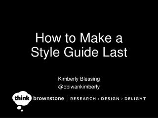 How to Make a Style Guide Last