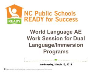 World Language AE Work Session for Dual Language/Immersion Programs