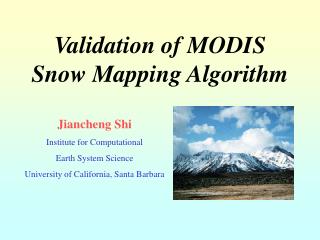 Validation of MODIS Snow Mapping Algorithm