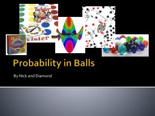 Probability in Balls