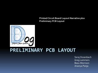 Preliminary pcb LAYOUT