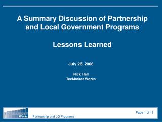 A Summary Discussion of Partnership and Local Government Programs Lessons Learned