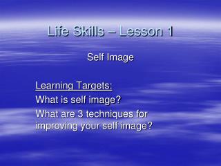 Life Skills – Lesson 1