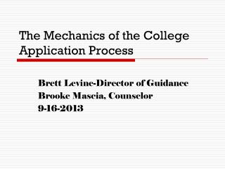 The Mechanics of the College Application Process