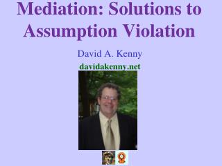 Mediation: Solutions to Assumption Violation