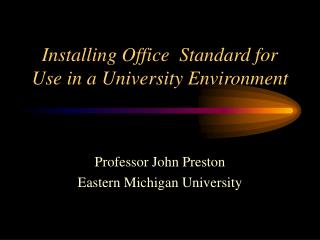 Installing Office Standard for Use in a University Environment