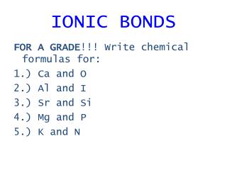 IONIC BONDS