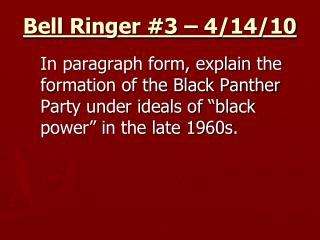 Bell Ringer #3 – 4/14/10