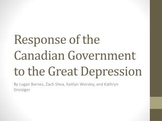 Response of the Canadian Government to the Great Depression