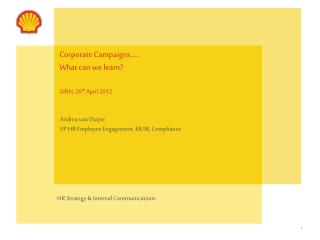 Corporate Campaigns….. What can we learn? GIRN, 26 th April 2012