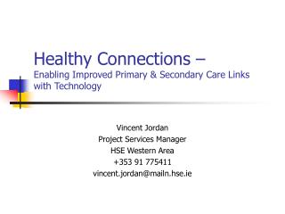 Healthy Connections – Enabling Improved Primary &amp; Secondary Care Links with Technology