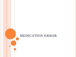 MEDICATION ERROR