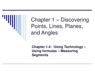 Chapter 1 – Discovering Points, Lines, Planes, and Angles