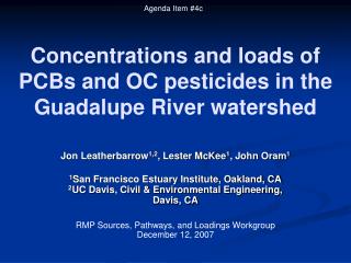 Concentrations and loads of PCBs and OC pesticides in the Guadalupe River watershed