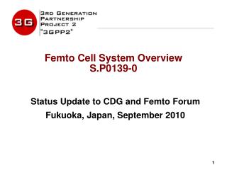 Femto Cell System Overview S.P0139-0
