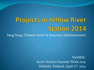 Projects in Yellow River Station 2014