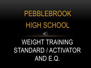 Weight training standard / activator and e.q .