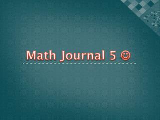 Math Journal 5 