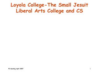 Loyola College-The Small Jesuit Liberal Arts College and CS