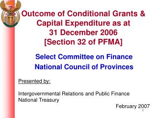 Outcome of Conditional Grants &amp; Capital Expenditure as at 31 December 2006 [Section 32 of PFMA]