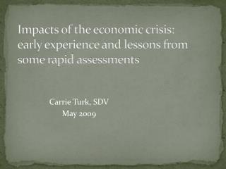 Impacts of the economic crisis: early experience and lessons from some rapid assessments