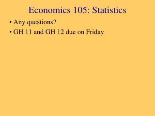 Economics 105: Statistics