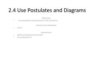 2.4 Use Postulates and Diagrams