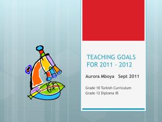 TEACHING GOALS FOR 2011 - 2012